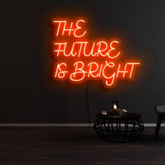 The Future Is Bright 1 Neon Sign