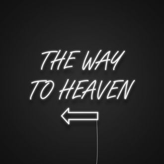 The Way To Heaven Custom Neon Sign MNC40540