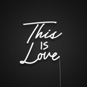 This Is Love Neon Sign