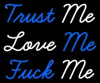 Trust Me Love Me F Me  Neon Sign Led Neon Sign