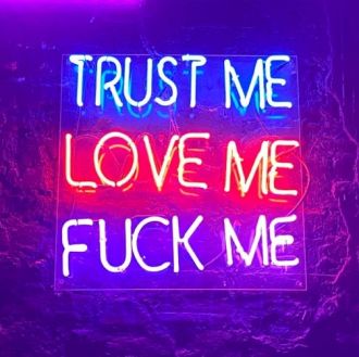 Trust Me Love Me Fck Me  Neon Light Sign Led Neon Sign