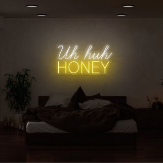Uh Huh Honey Neon Sign