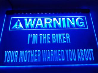 Warning Im the Biker LED Neon Sign