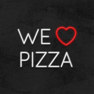 We Love Pizza Neon Sign MNE11655