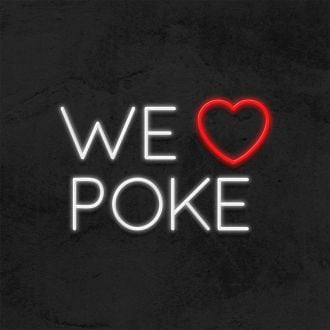 We Love Poke Neon Sign MNE11656