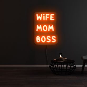 Wife Mom Boss Neon Sign