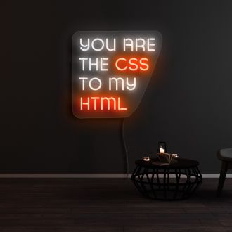 You are the CSS to my HTML Neon Sign
