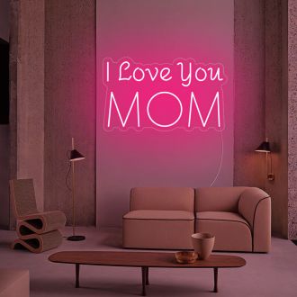 I Love You Mom Led Neon Sign