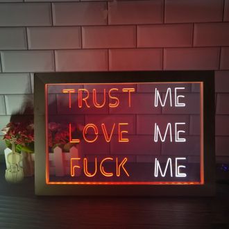 Trust Me Love Me Fuck Me Photo Frame Dual LED Neon Sign