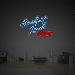 Breakfast Lunch Pizza LED Neon Sign